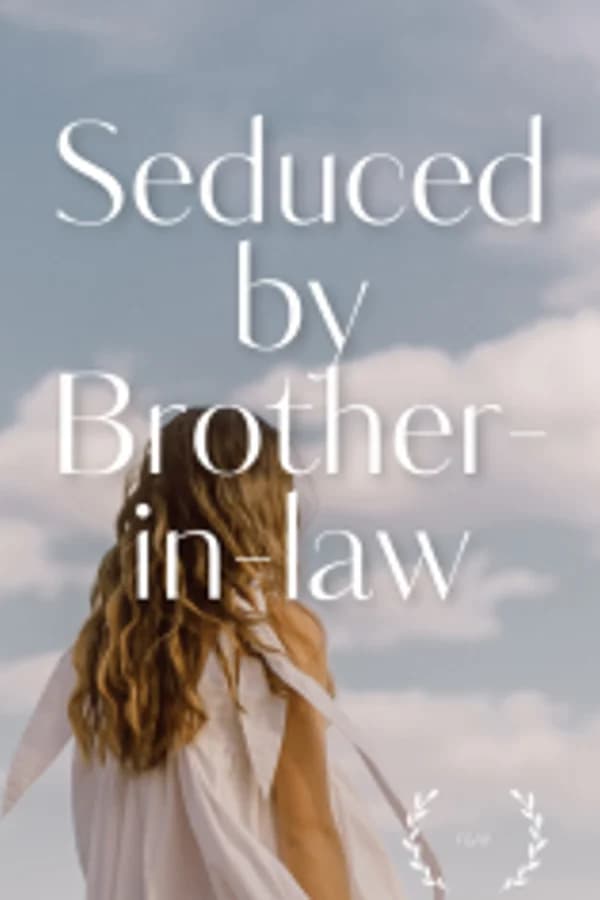 Seduced by Brother-in-law