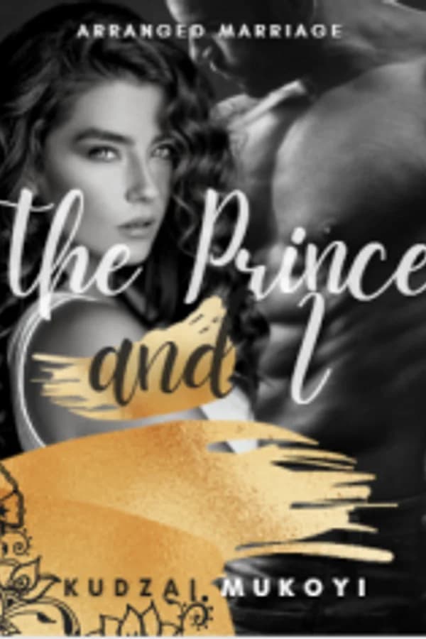 Arranged Marriage: The Prince and I