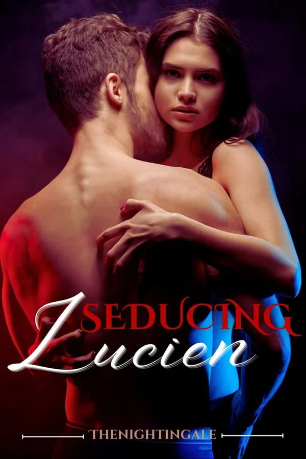Seducing Lucien