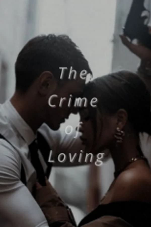 The Crime of Loving