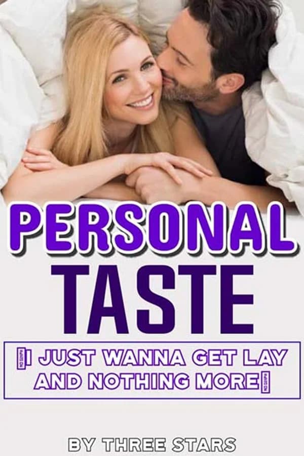 Personal Taste (I Just Want To Get Laid)