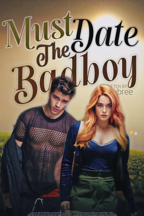 Must Date The Bad Boy