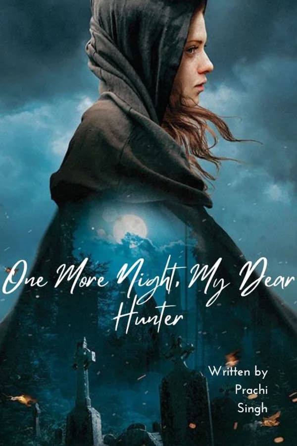 One Night More, My Dear Hunter