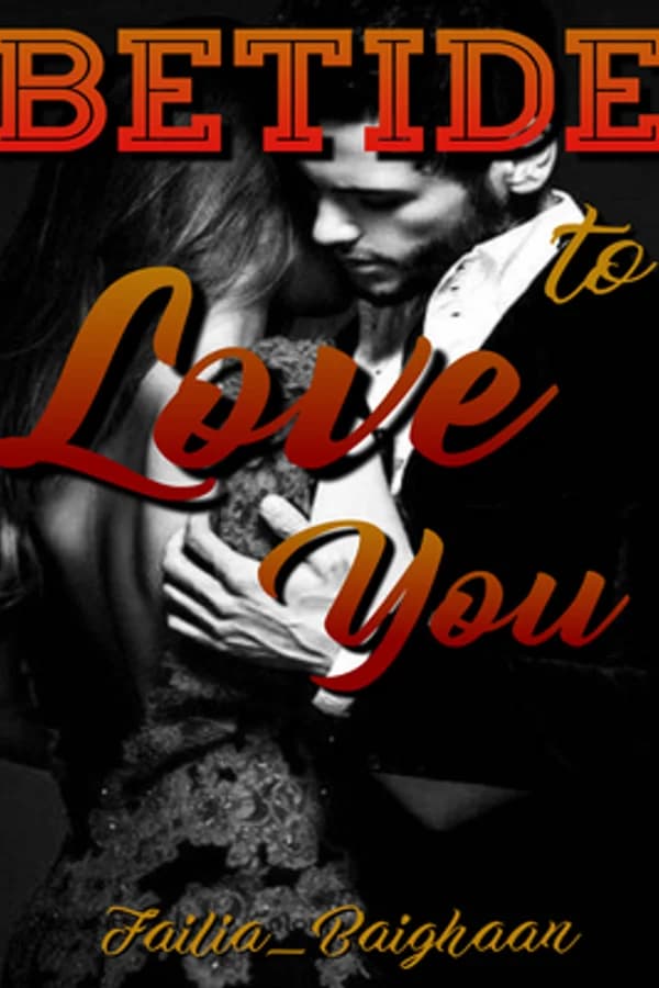 Betide to Love You