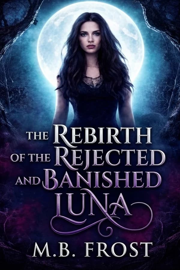 The Rebirth Of The Banished And Rejected Luna