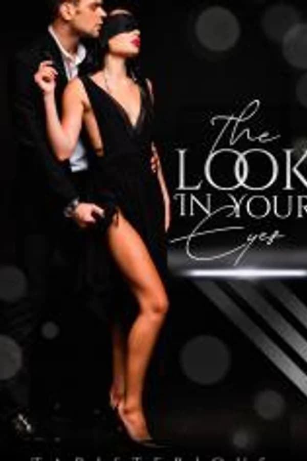 The Look In Your Eyes
