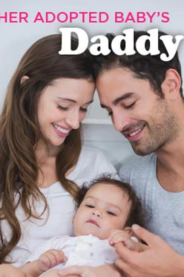 Her Adopted Baby's Daddy