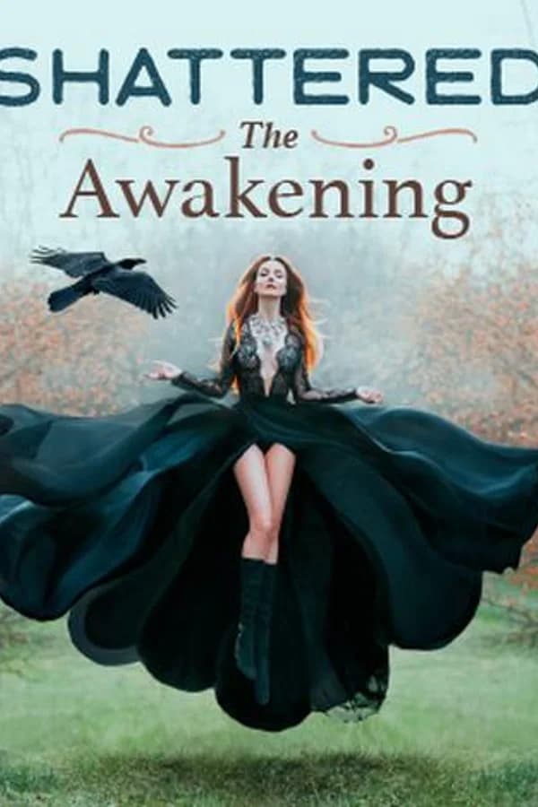 Shattered: The Awakening