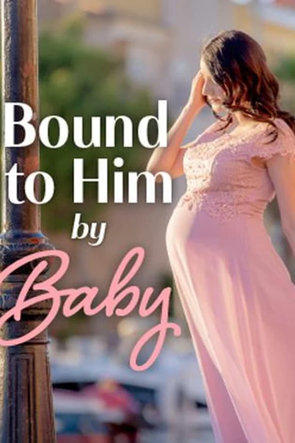 Bound to Him by Baby