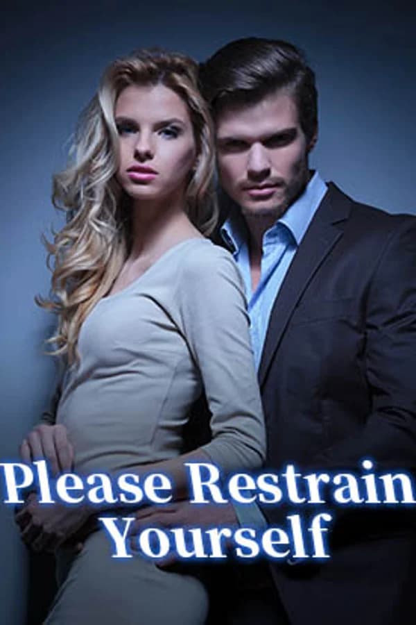 Please Restrain Yourself