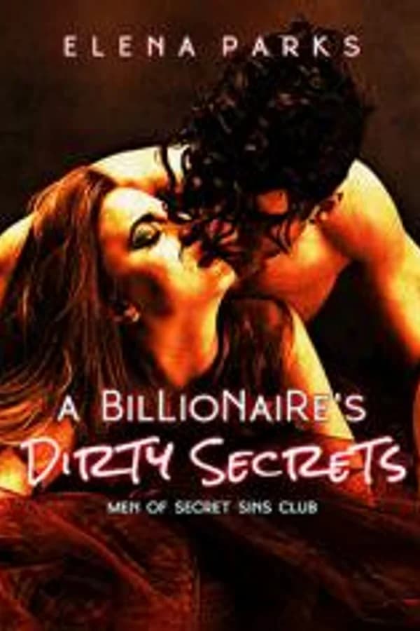 A Billionaire's Dirty Secrets