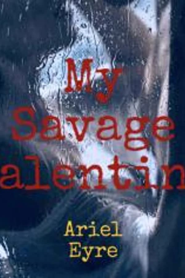 My Savage Valentine