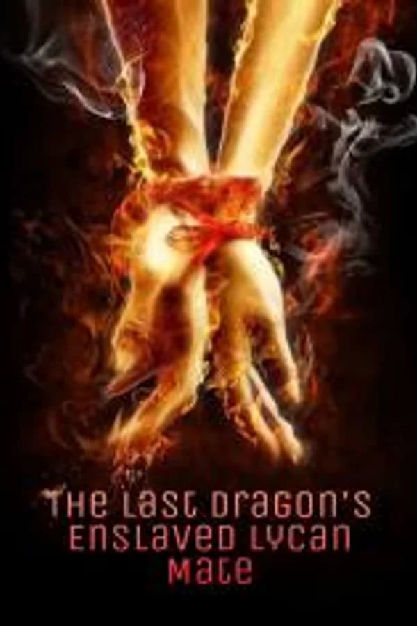 The Last Dragon’s Enslaved Lycan Mate