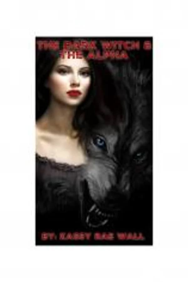 The Dark Witch & The Alpha Book 2