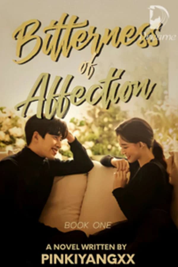 Bitterness of Affection (Book 1)