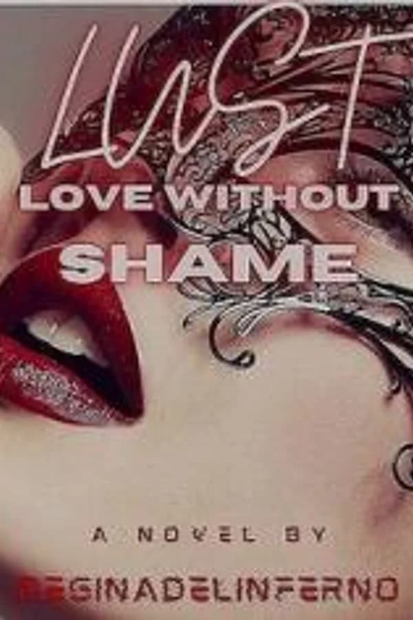 Lust: love without shame