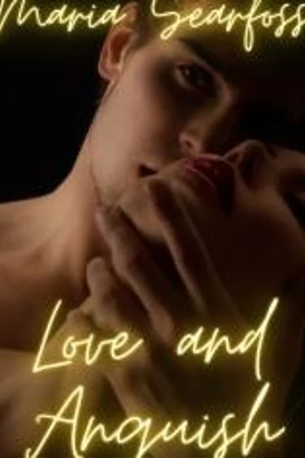 Love and Anguish
