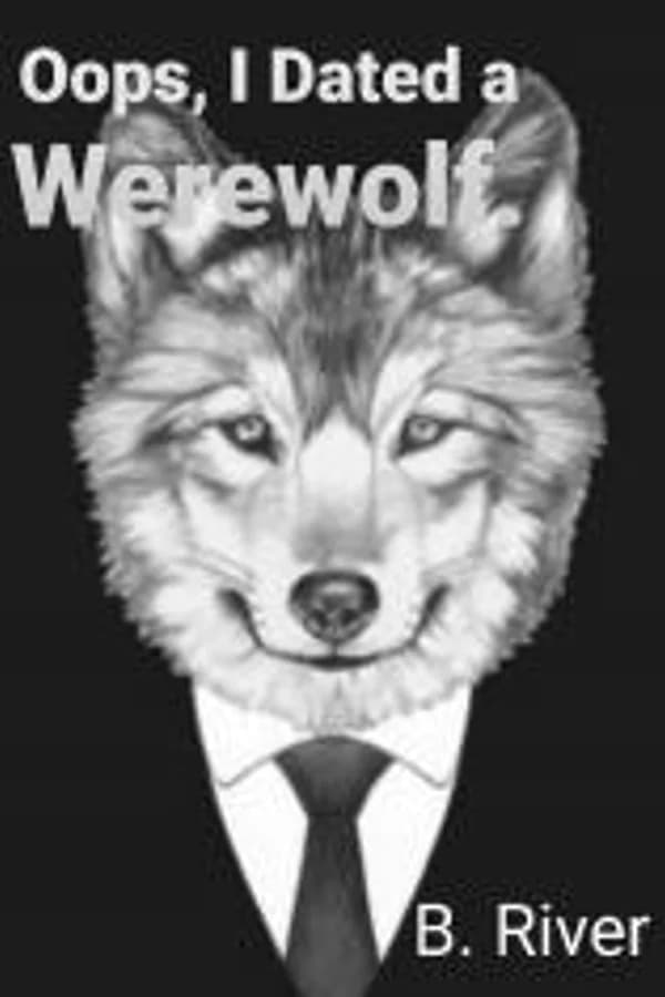 Oops, I Dated a Werewolf