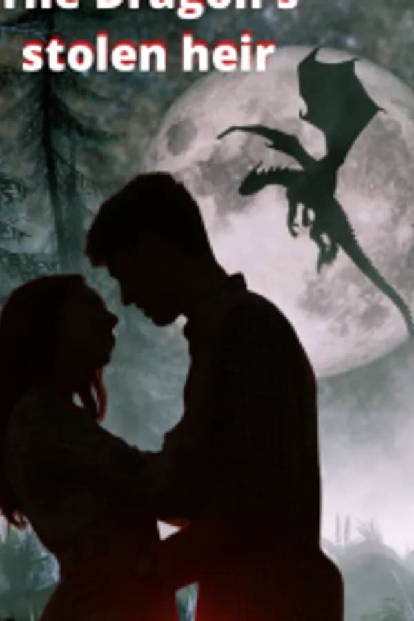 The dragon’s stolen heir