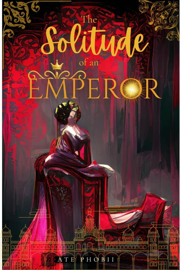 The Solitude of an Emperor