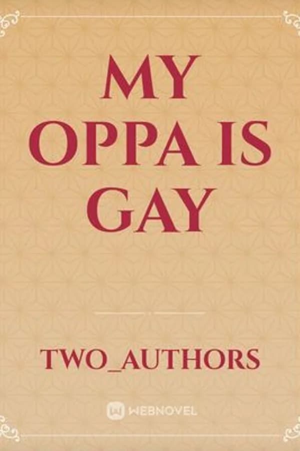 My Oppa Is Gay