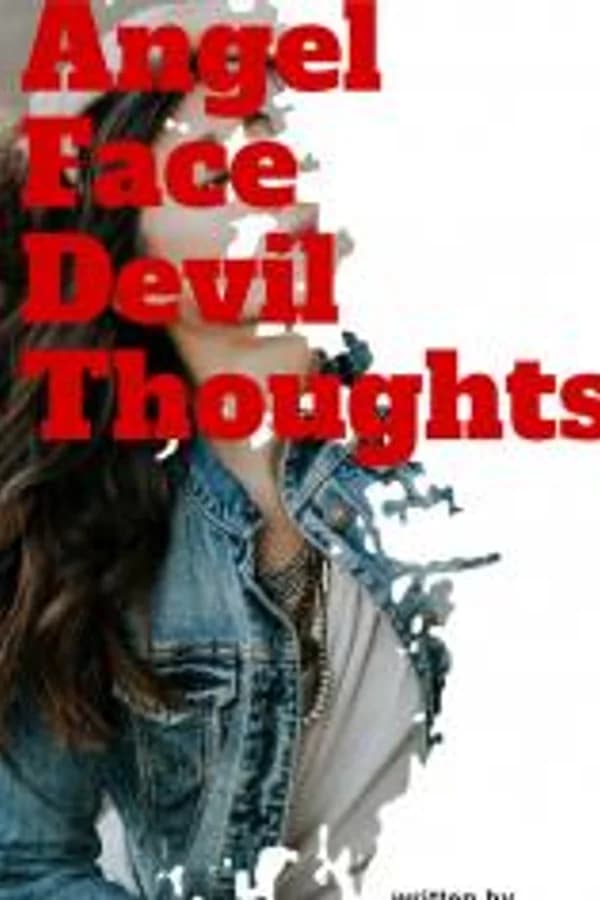 Angel Face, Devil Thoughts