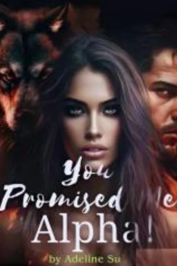 You Promised Me, Alpha!