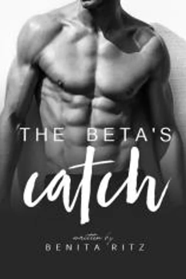The Beta's Catch