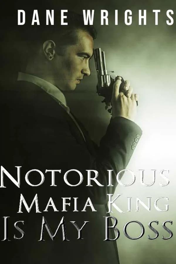 NOTORIOUS MAFIA KING IS MY BOSS