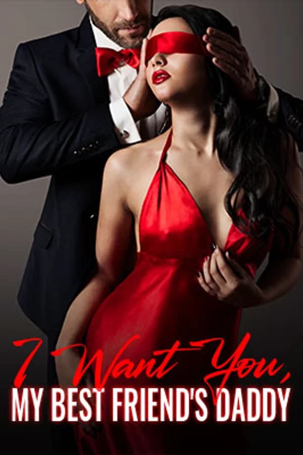 I Want You, My Best Friend's Daddy