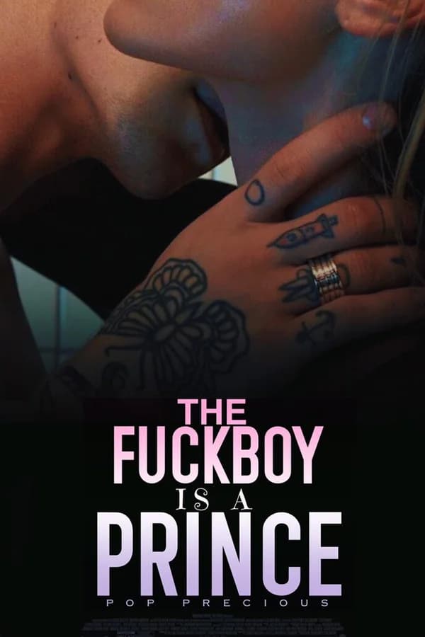 THE FUCK BOY IS A PRINCE