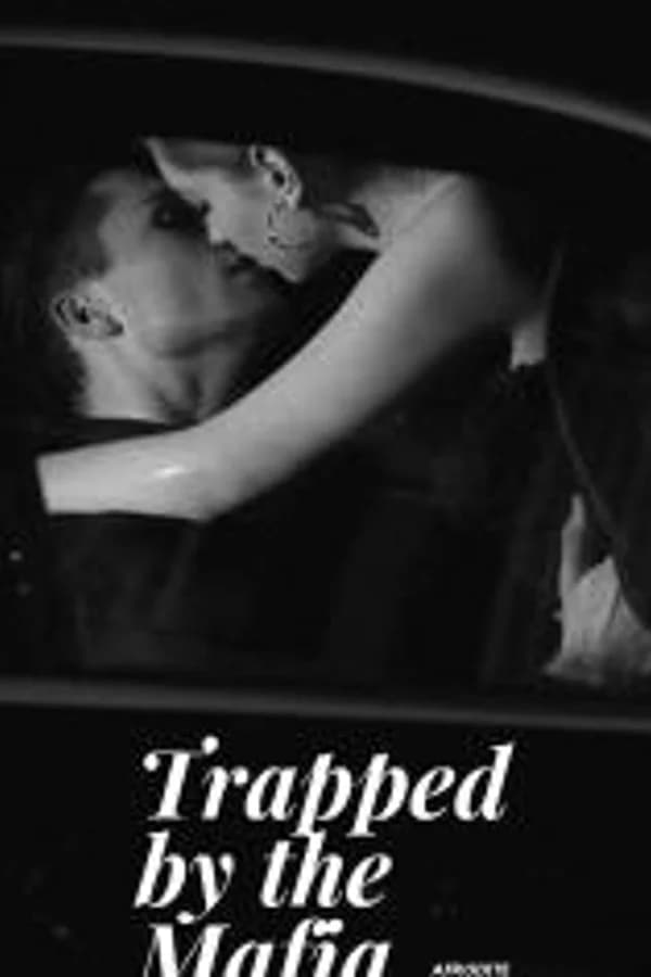 Trapped by the Mafia Boss