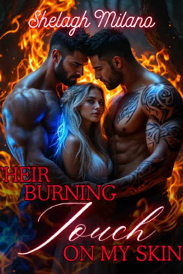 Their Burning Touch on my Skin