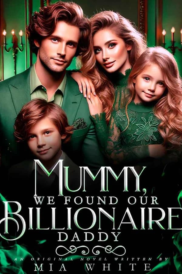 Mummy, We Found Our Billionaire Daddy!