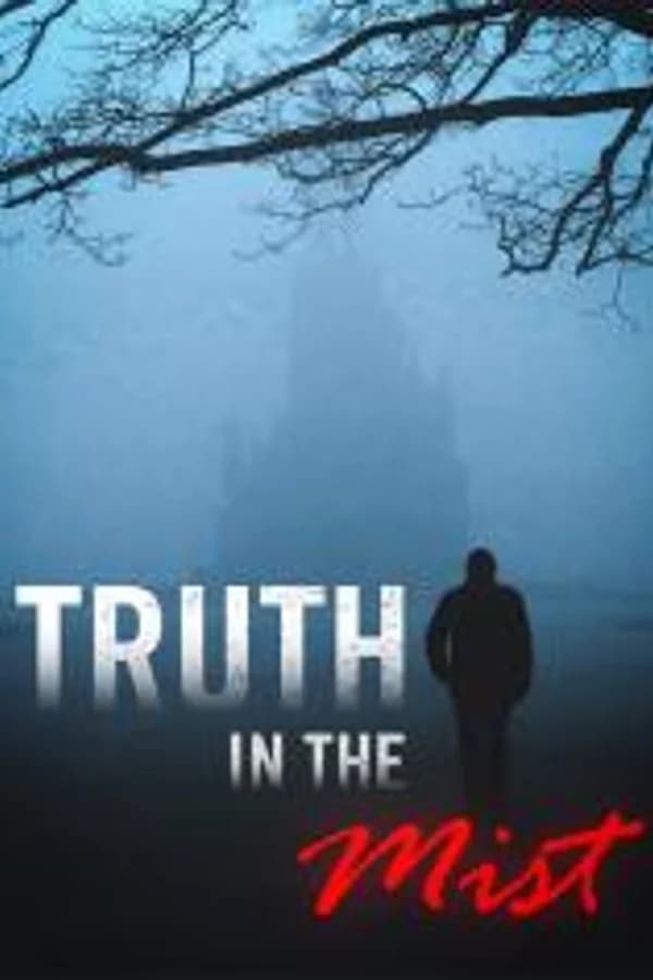 Truth in the Mist