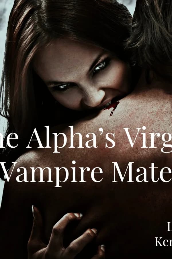The Alpha's Virgin Vampire Mate