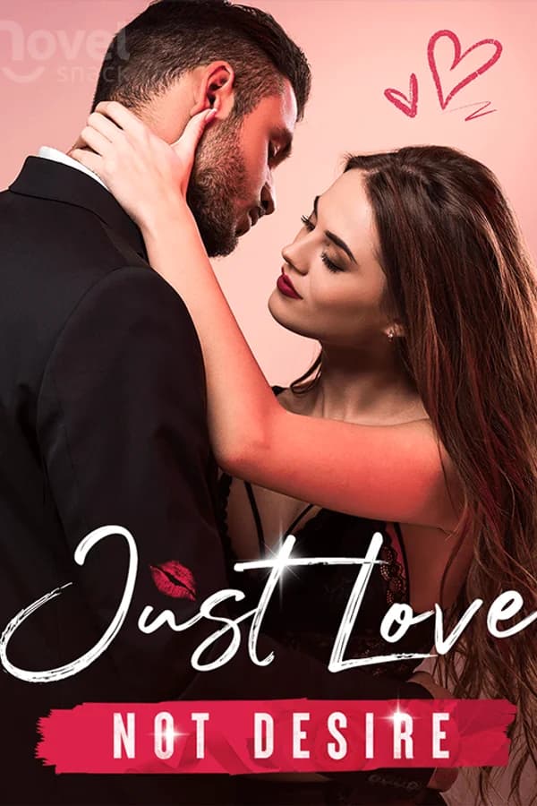 Just Love, Not Desire