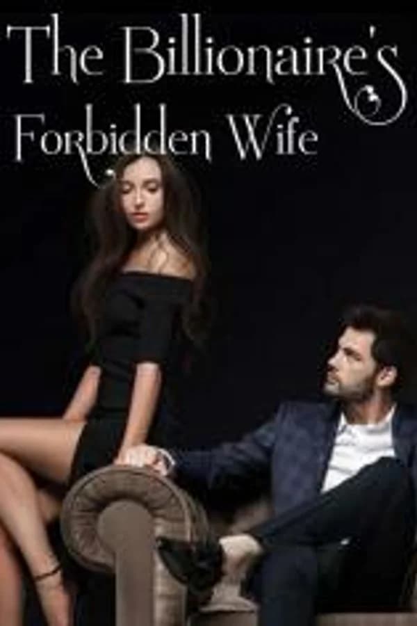 The Billionaire's Forbidden Wife