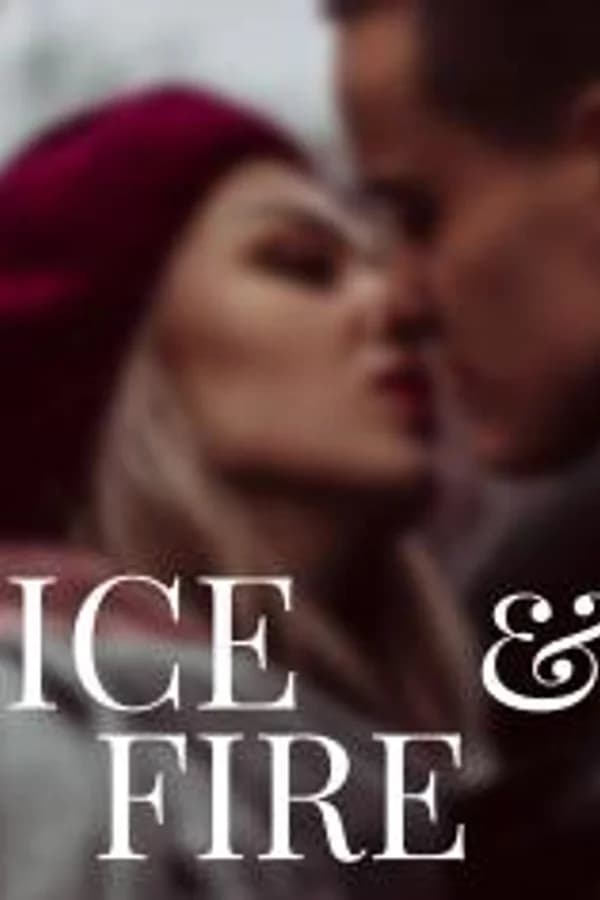 Ice and Fire