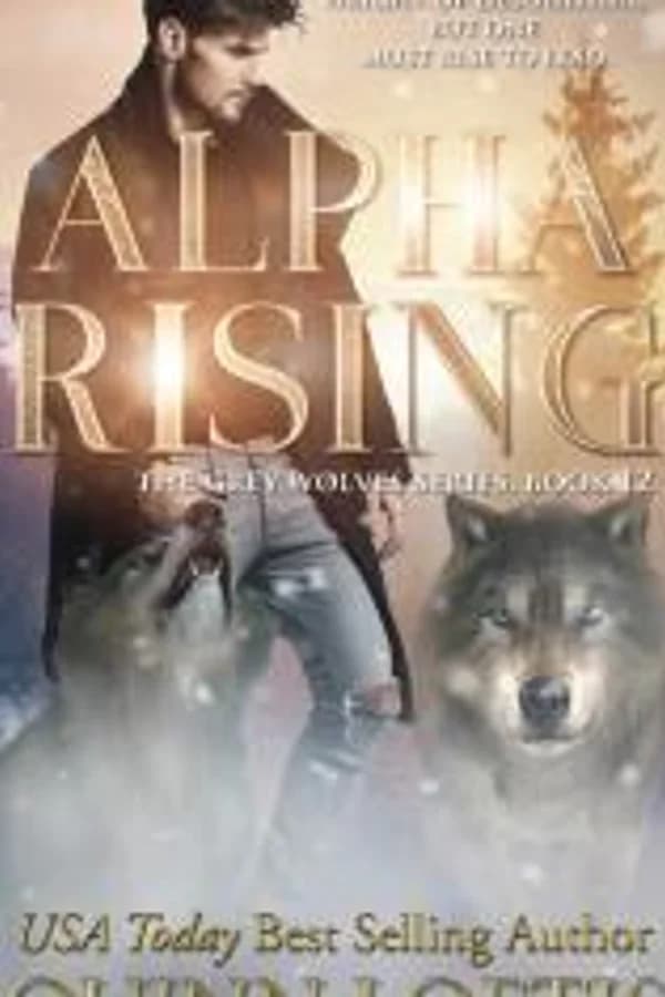 Alpha Rising(Grey Wolves Series book 12)