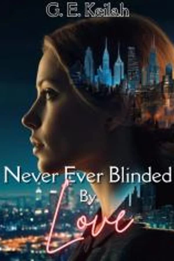 Never Ever Blinded By Love