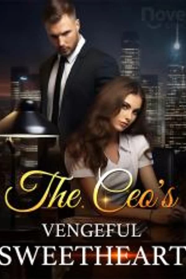 The CEO's Vengeful Sweetheart