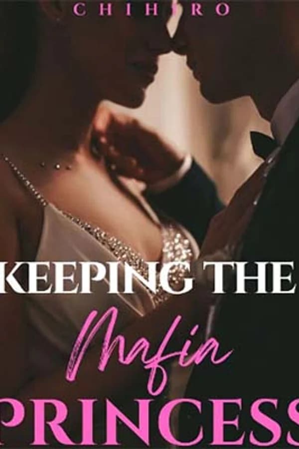 Keeping The Mafia Princess