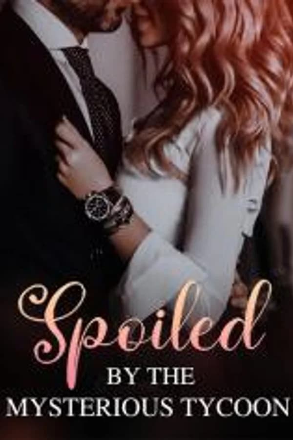 Spoiled by the Mysterious Tycoon