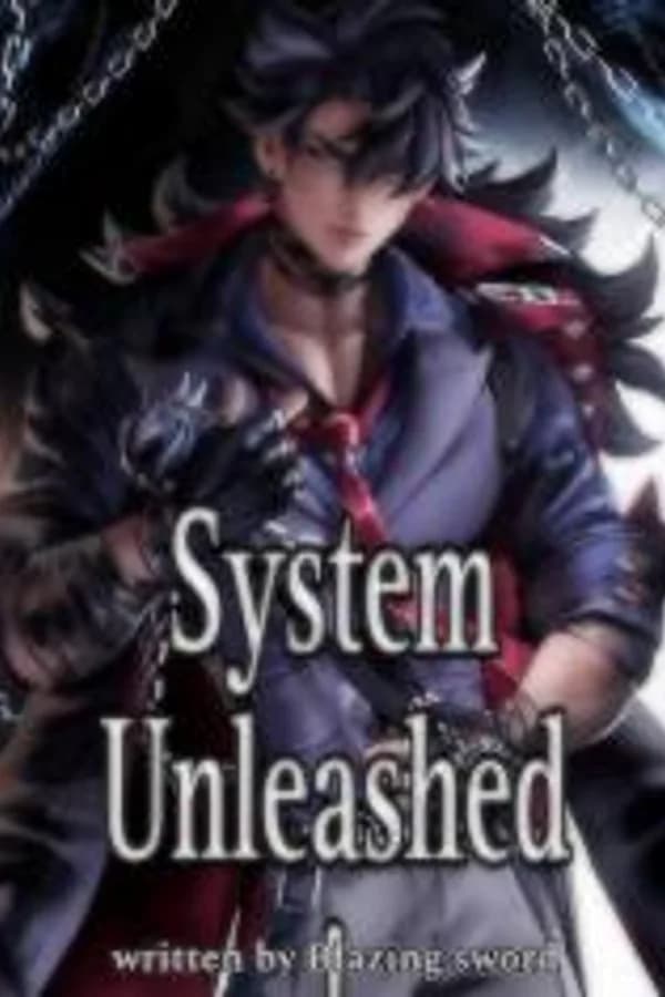 System Unleashed