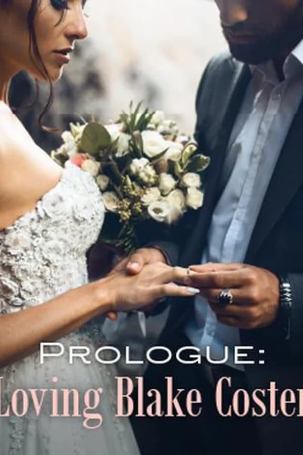 Prologue: Loving Blake Coster