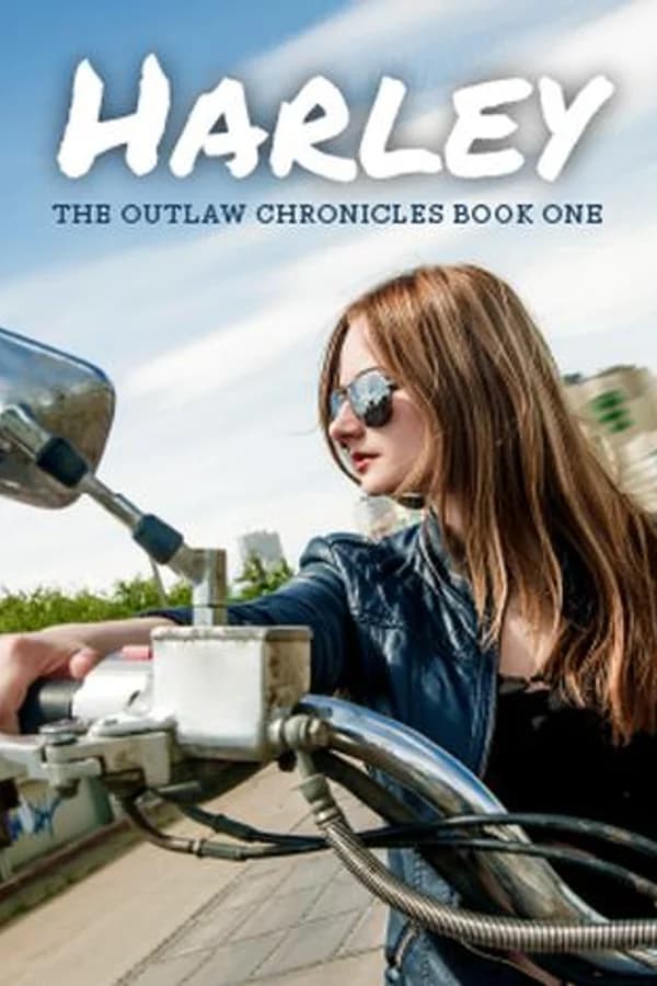 Harley (The Outlaw Chronicles Book One)