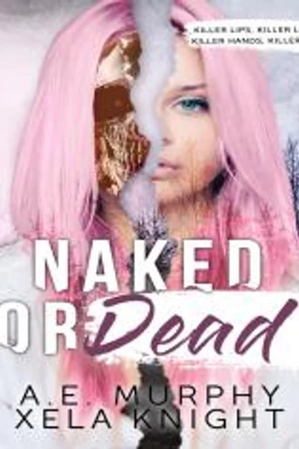 Naked or Dead