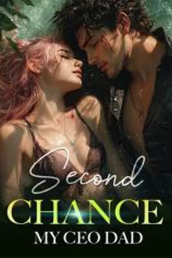 Second Chance: My CEO Dad