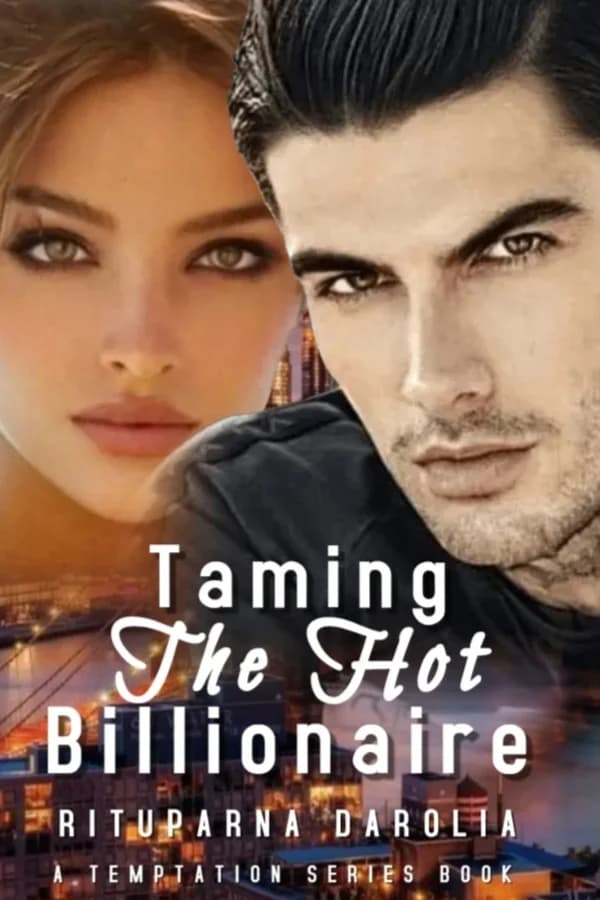 Taming The Hot Billionaire